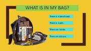 English powerpoint: what is in my backpack?
