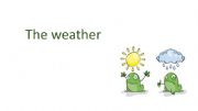 English powerpoint: The weather