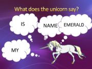 English powerpoint: word order: What does the unicorn say