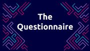 English powerpoint: The Questionnaire