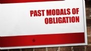 English powerpoint: PAST MODALS OF OBLIGATION