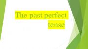 English powerpoint: The past perfect tense 