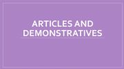 English powerpoint: Articles and Demonstratives