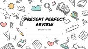English powerpoint: PRESENT PERFECT REMINDER
