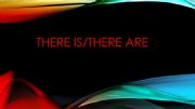 English powerpoint: THERE IS/THERE ARE