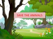 English powerpoint: GAME: SAVE THE ANIMAL