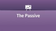 English powerpoint: The Passive