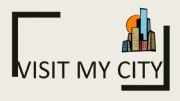 English powerpoint: VISIT MY CITY