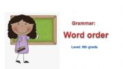 English powerpoint: Word order
