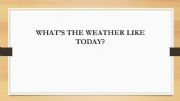 English powerpoint: weather 