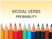 English powerpoint: Modal verbs of Probability