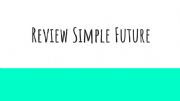 English powerpoint: Simple Future and Future with going to