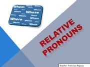 English powerpoint: Relative Pronouns
