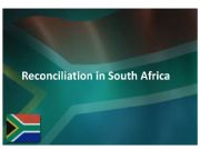 English powerpoint: South Africa Truth and Reconciliation Commission