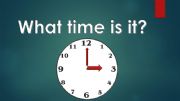 English powerpoint: What time is it?