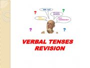 English powerpoint: VERBAL TENSE REVISION