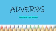 English powerpoint: Introduction to the English adverb s
