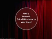 English powerpoint: Put a little drama in your travel