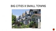 English powerpoint: Big cities vs Small towns