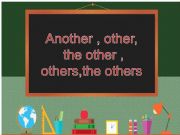 English powerpoint: OTHER, THE OTHER, OTHERS, THE OTHERS, ANOTHER