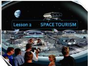 English powerpoint: Unit one Lesson two Space tourism