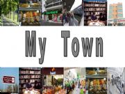 English powerpoint: My town