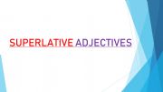 English powerpoint: Superlative adjectives