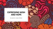 English powerpoint: EXPRESSING WISH AND HOPE