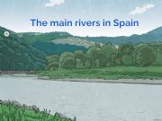 English powerpoint: THE MAIN RIVERS IN ARAGON