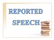 English powerpoint: Reported Speech