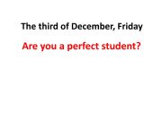 English powerpoint: Are you a perfect student?
