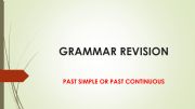 English powerpoint: PAST SIMPLE OR PAST CONTINUOUS