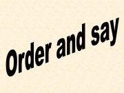 English powerpoint: Order the words and say