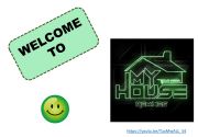 English powerpoint: Welcome to my house !