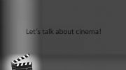 English powerpoint: Let�s talk about cinema