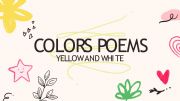 English powerpoint: Colors poems - yellow and white