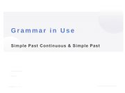 English powerpoint: Grammar in use 6 Simple past and Simple past continuous