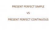 English powerpoint: Present perfect simple vs Present perfect continuous