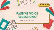 English powerpoint: Passive voice Questions