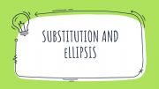 English powerpoint: SUBSTITUTION AND ELLIPSIS