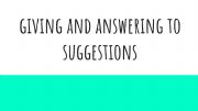 English powerpoint: Giving and answering suggestions