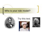 English powerpoint: Who Is Your Role Model?