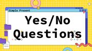 English powerpoint: Simple Present-Yes/No questions