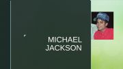 English powerpoint: Mickael jackson biography
