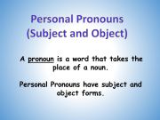 English powerpoint: Personal Pronouns (Subject and Object)
