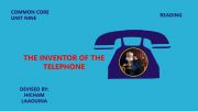 English powerpoint: The Inventor of the Telephone