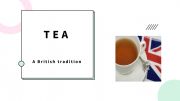 English powerpoint: TEA - A British Tradition