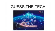 English powerpoint: Guess the tech 