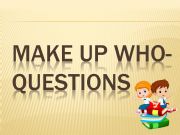English powerpoint: Who-questions