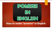 English powerpoint: POMISES IN  ENGLISH